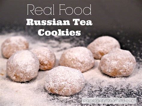 real-food-russian-tea-cookies-learning-and-yearning image