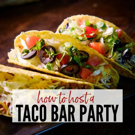 how-to-throw-a-killer-taco-bar-party-easy image