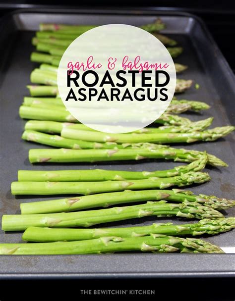 garlic-balsamic-roasted-asparagus-the-bewitchin-kitchen image