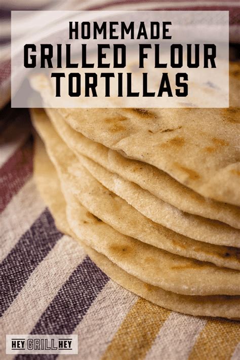 grilled-flour-tortillas-from-scratch-hey-grill-hey image