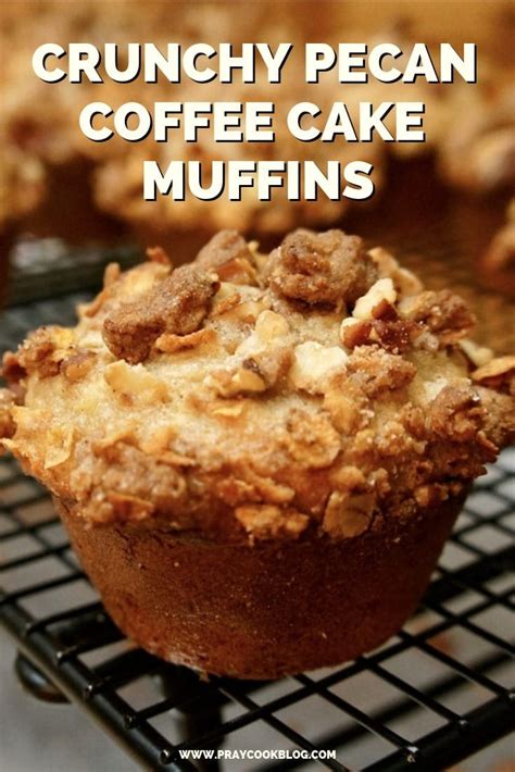 crunchy-pecan-coffee-cake-muffins-pray-cook-blog image