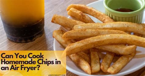 can-you-cook-homemade-chips-in-an-air-fryer-air image