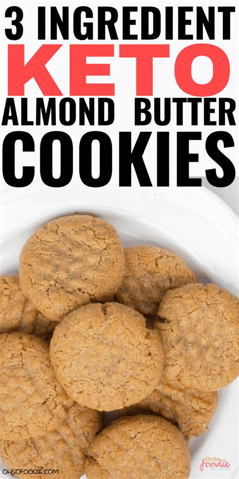 3-ingredient-keto-almond-butter-cookies-oh-so-foodie image