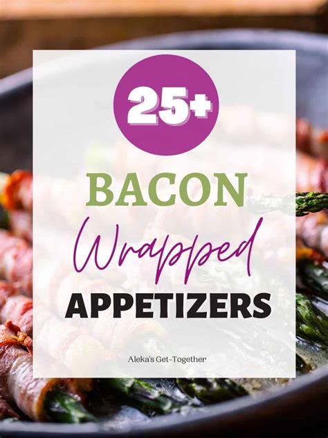 25-bacon-wrapped-appetizers-alekas-get image