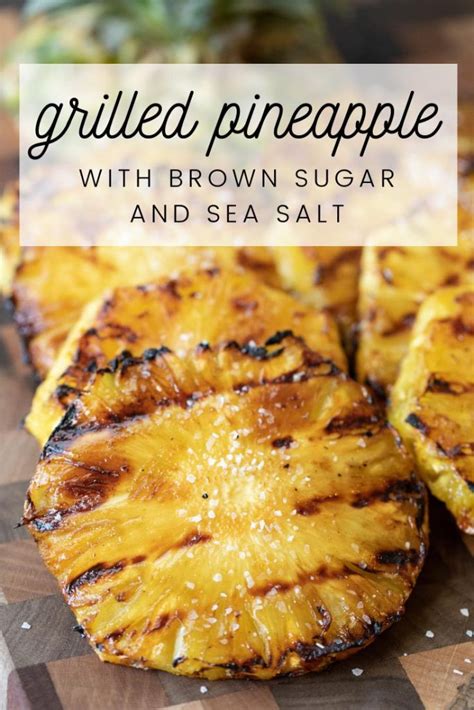 grilled-pineapple-with-brown-sugar-and-sea-salt-hey image