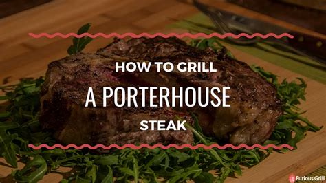 how-to-grill-a-porterhouse-steak-everything-you-need-to-know image