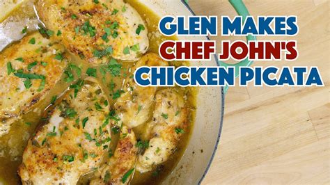 glen-makes-chef-john-food-wishes-chicken-piccata image