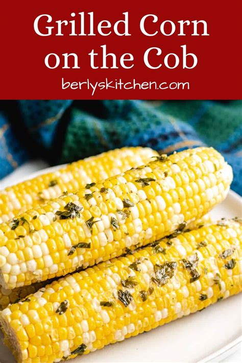 grilled-corn-on-the-cob-in-foil-berlys-kitchen image