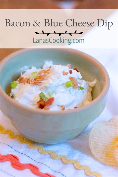 bacon-and-blue-cheese-dip-recipe-from-lanas-cooking image