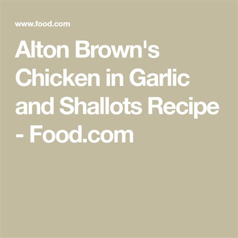 alton-browns-chicken-in-garlic-and-shallots image