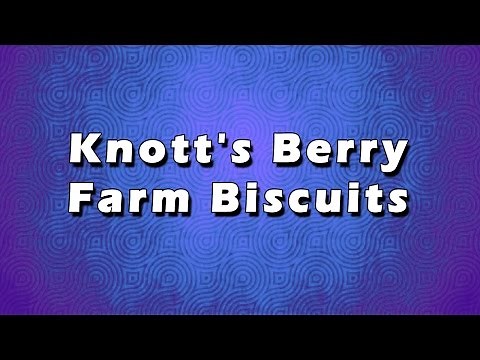 knotts-berry-farm-biscuits-easy-recipes-easy-to-learn image