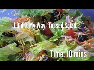 i-did-it-my-way-tossed-salad-recipe-youtube image