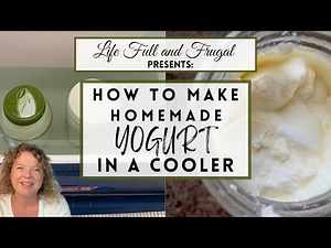 how-to-make-homemade-yogurt-in-a-cooler-youtube image